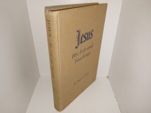 Jesus: His Life and Teachings (1953, 1960) ~ by Franklin L. West