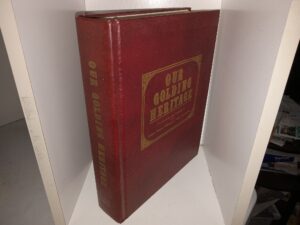 Our Golding Heritage: The Ancestors and Descendants of Sebron Johnson Golding and Nancy Ella McNees (1988) ~ Compiled by Carma Muir Golding