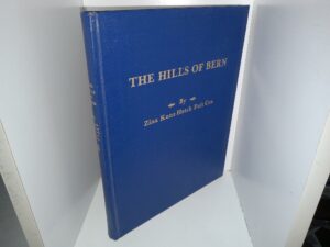 The Hills of Bern (Unknown Publishing Date) ~ by Zina Kunz Hatch Fuit Cox