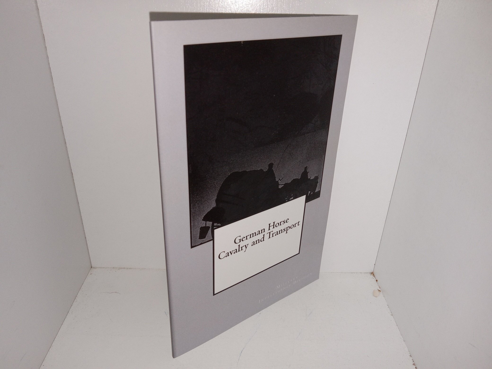 German Horse Cavalry and Transport (2013) ~ by Military Intelligence Division