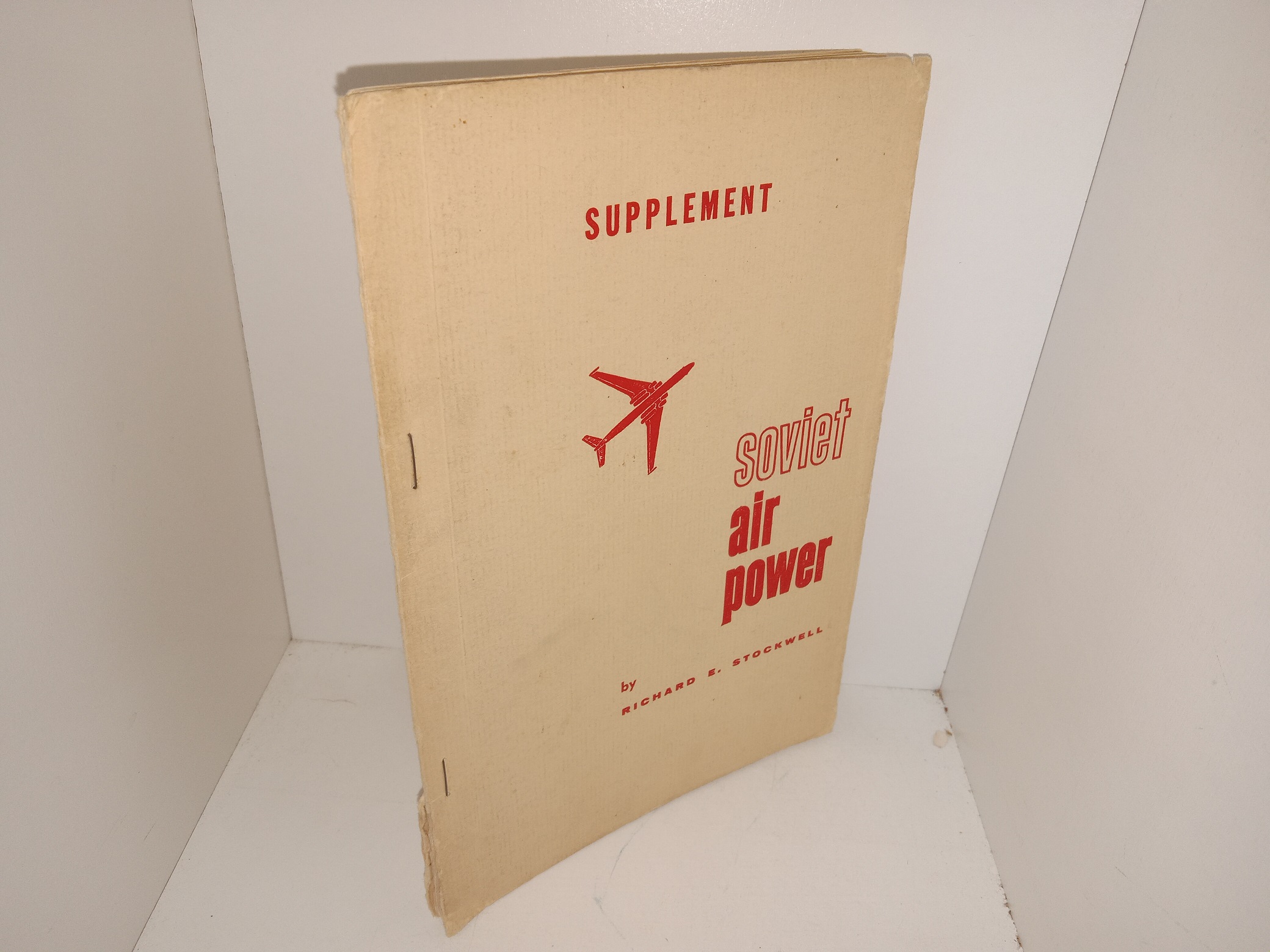 Soviet Air Power Supplement (1956) ~ by Richard E. Stockwell