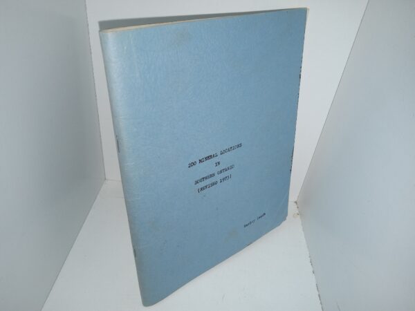 200 Mineral Locations in Souther Ontario (Revised 1973) ~ by Harley Leach