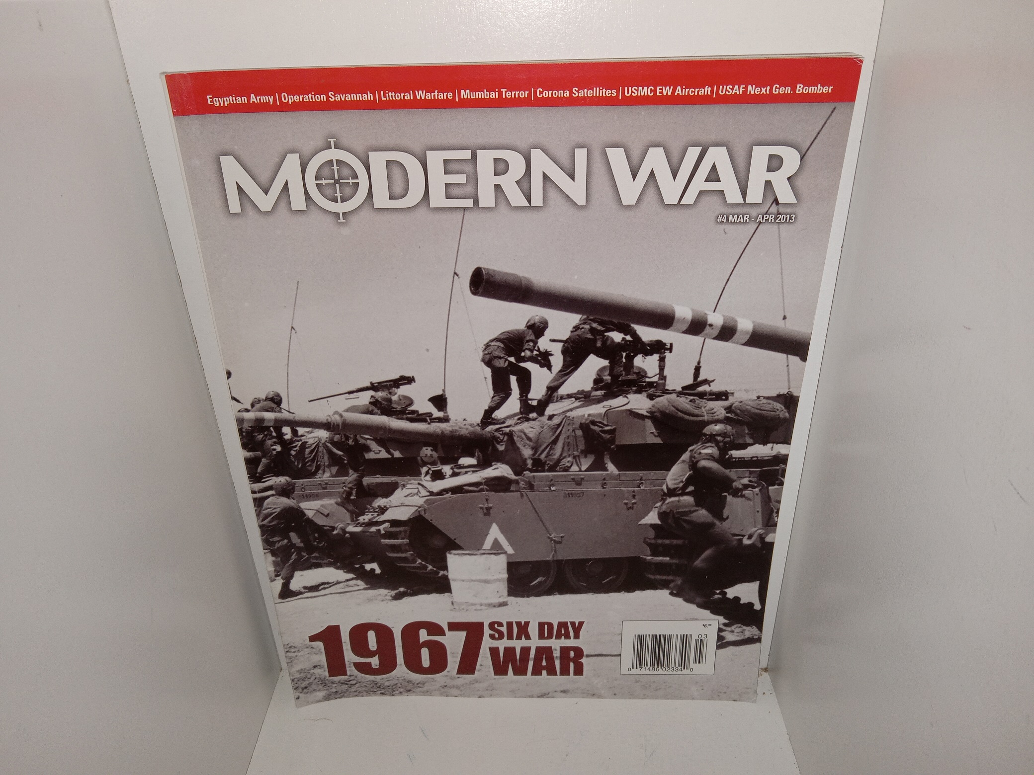 Modern War Magazine: No. 4, Mar-Apr 2013: 1967 Six Day War/Egyptian Operation Savannah/Littoral Warfare/Mumbai Terror/Corona Satellites/USMC EW Aircraft/USAF Next Gen. Bomber (2013)