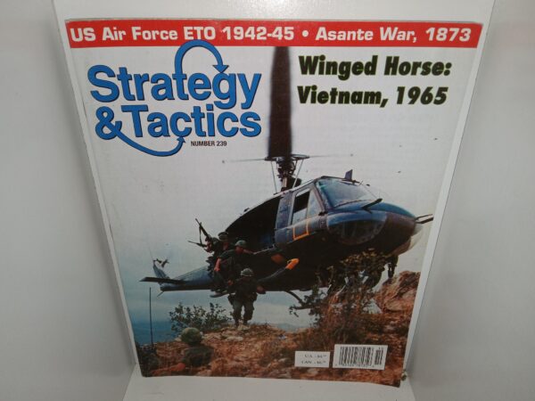 Strategy & Tactics: No. 239, November 2006: Winged Horse: Vietnam, 1965/US Air Force ETO 1942-45, Asante War, 1873