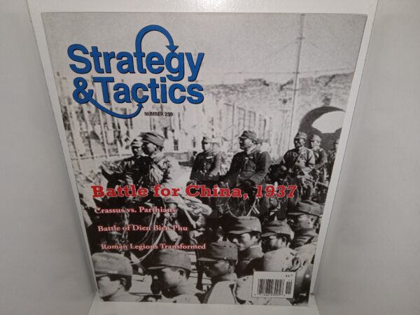 Strategy & Tactics Magazine: No. 259, Nov/Dec 2009: Battle for China, 1937/Crassus VS. Parthians/Battle of Dien Bien Phu/Roman Legions Transformed (2009)
