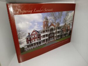 Preparing Leader-Servants: A Portrait of Southern Virginia University (Unknown Publishing Date) ~ Unknown Author