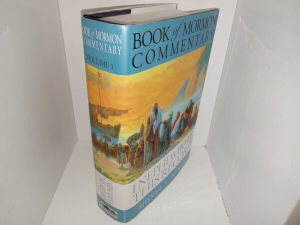 Book of Mormon Commentary: Vol. 1, I Nephi Wrote This Record (2003) ~ by Monte S. Nyman