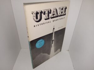 Utah Historical Quarterly: Vol. 30, No. 1, Winter, 1962 (1962)