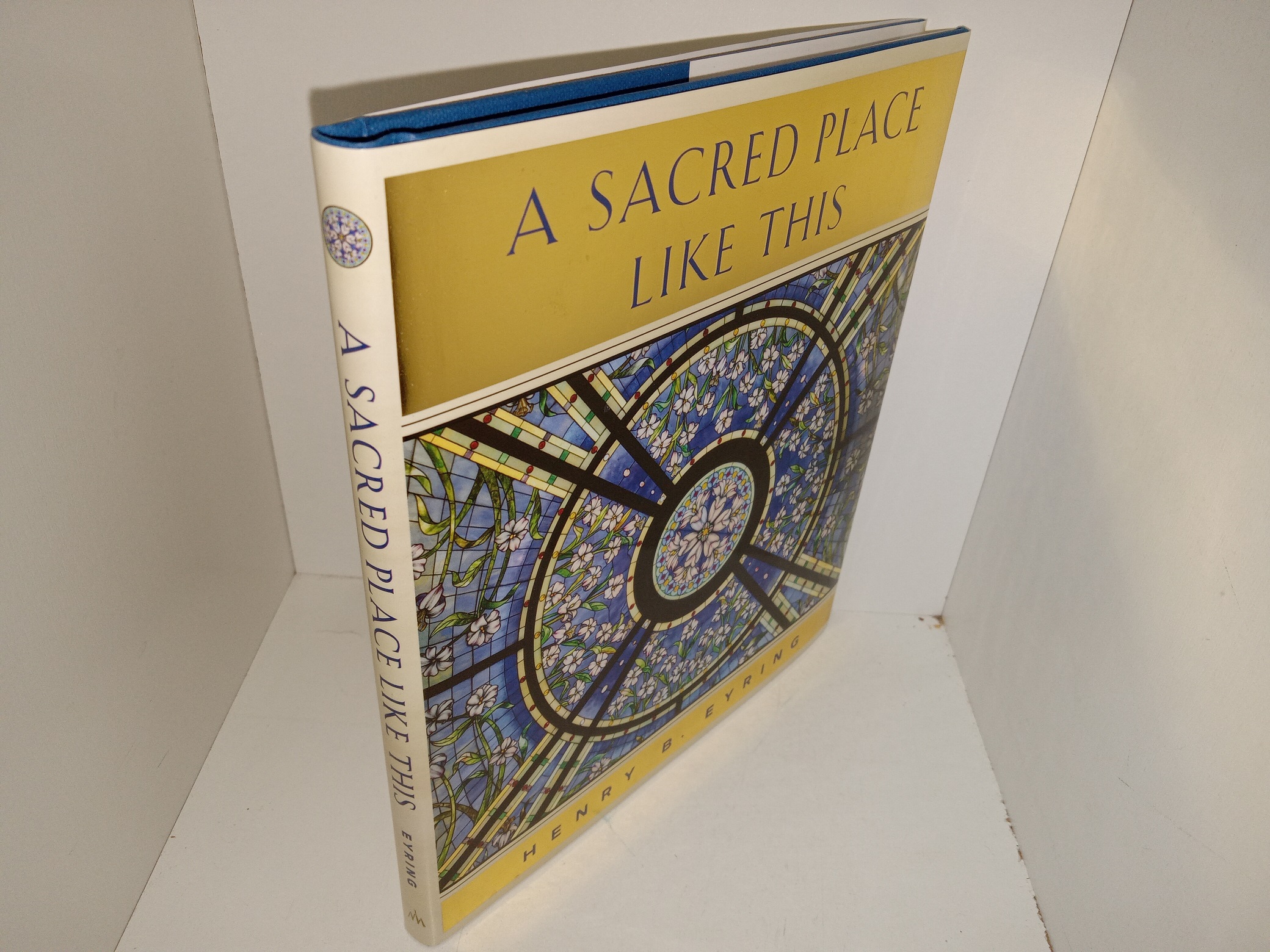 A Sacred Place Like This (2021) ~ by Henry B. Eyring