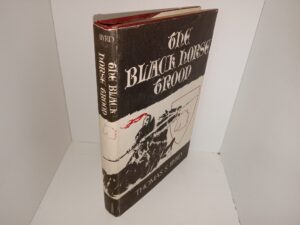 The Black Horse Troop (Signed & Inscribed) (1970) ~ by Thomas S. Byrd