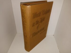 World Religions in the Light of Mormonism (Signed & Inscribed) (1946) ~ by Thomas C. Romney