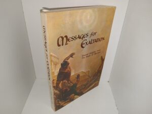 Messages for Exaltation: Eternal Insights from The Book of Mormon (1967) ~ Unknown Author