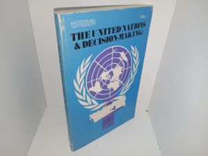 The United Nations & Decision-Making: Vol. 1 (1978) ~ Edited by Davidson Nicol, and Margaret Croke