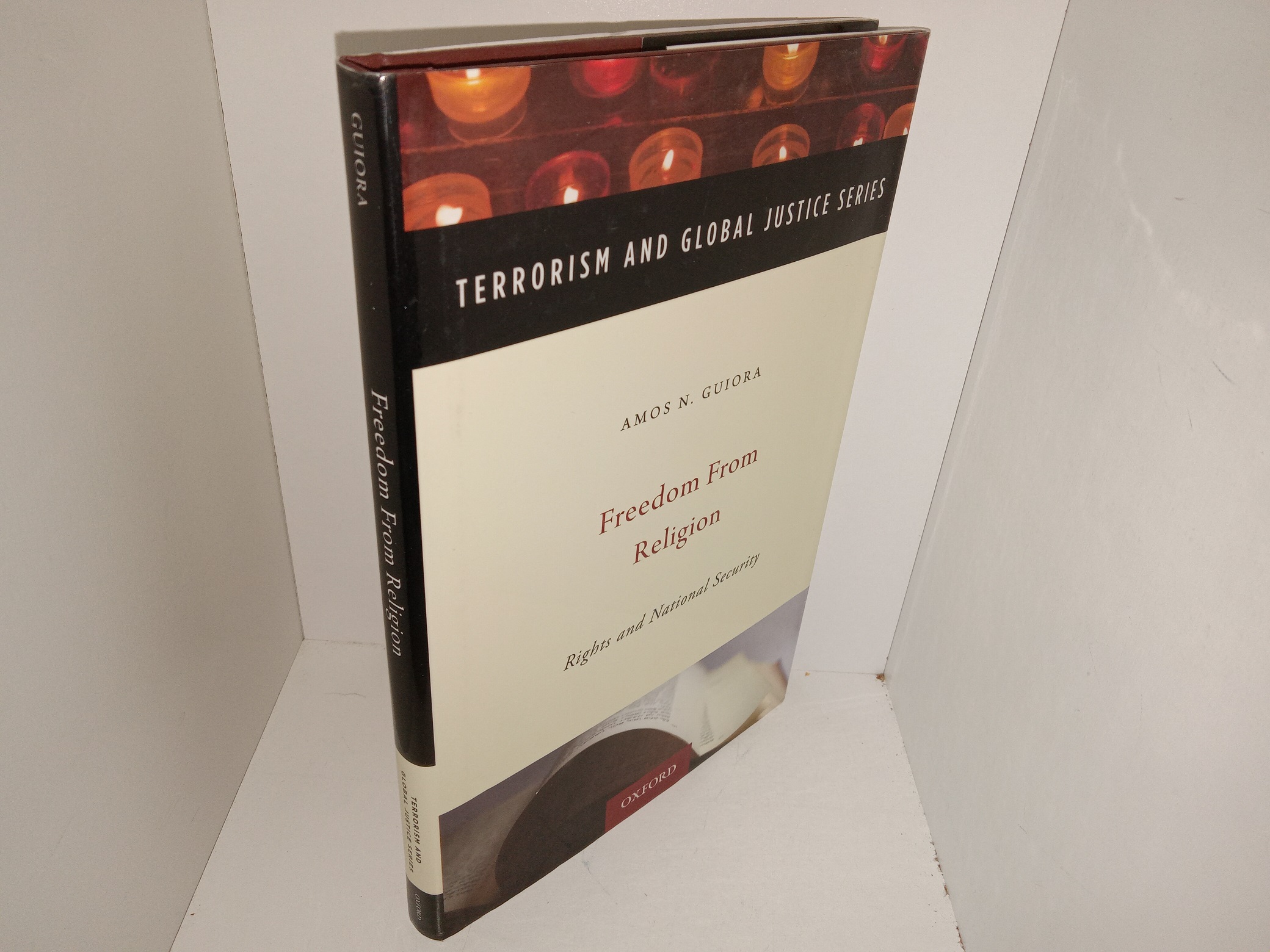 Freedom from Religion: Rights and National Security (2009) ~ by Amos N. Guiora
