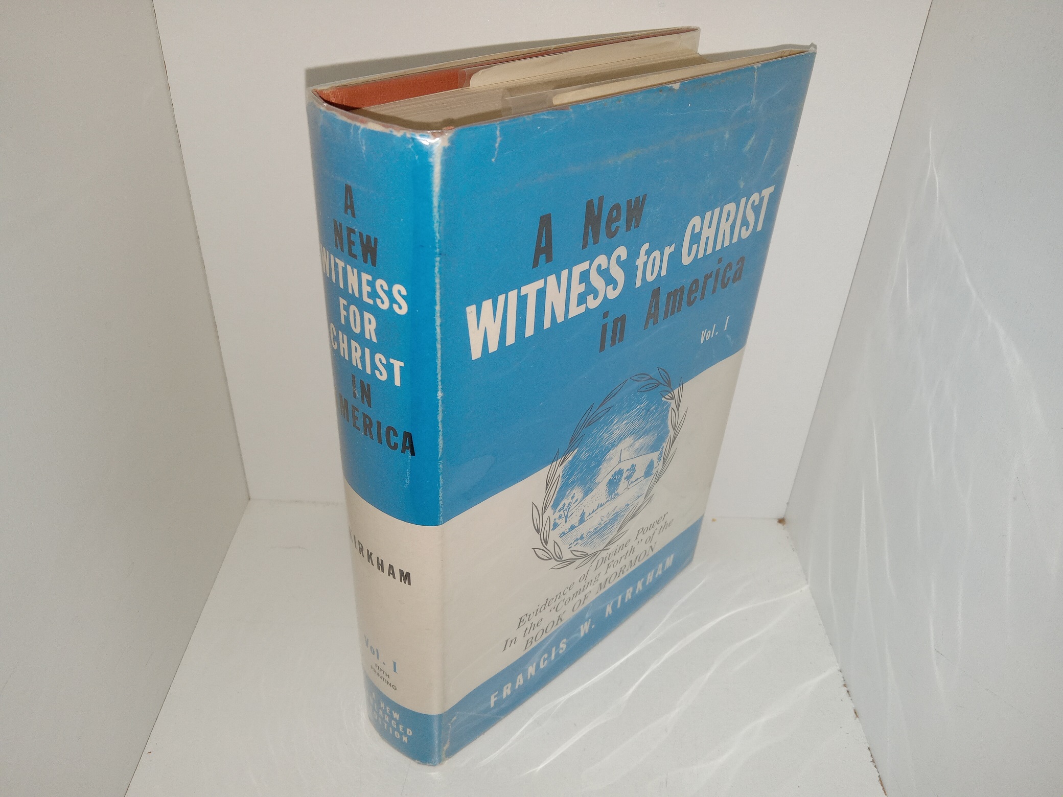 A New Witness for Christ in America: Vol. 1 (1960) ~ by Francis W. Kirkham