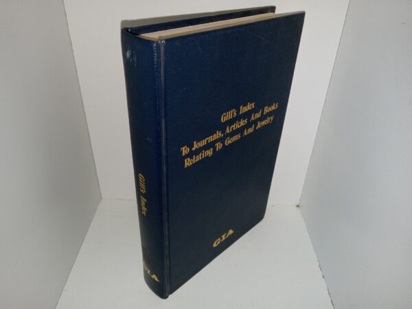 Gill’s Index To Journals, Articles And Books Relating To Gems And Jewelry (1978) ~ by Joseph O. Gill, B.Sc.