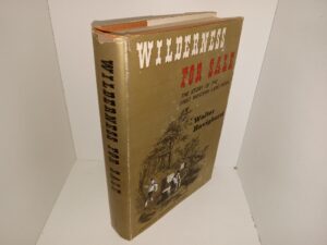 Wilderness for Sale: The Story of the First Western Land Rush (1956) ~ by Walter Havighurst