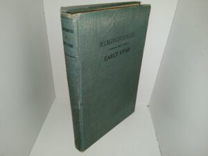 Reminiscences of Early Utah (1914) ~ by R. N. Baskin