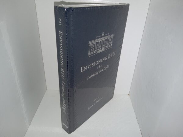 Envisioning BYU: Learning and Light: Vol. 2 (Leather) (New) (2023) ~ Edited by John S. Tanner
