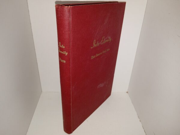 Into Eternity (1957) ~ Copyrighted by Elsie Geneva Cook Pace