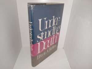 Understanding Death (1979) ~ by Brent A. Barlow