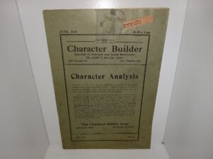 The Character Builder: Devoted to Personal and Social Betterment: Vol. 31, No. 6, June 1918 (Mailed to the LDS Church President’s Office) (Uncut) (1918) ~ by Dr. John T. Miller