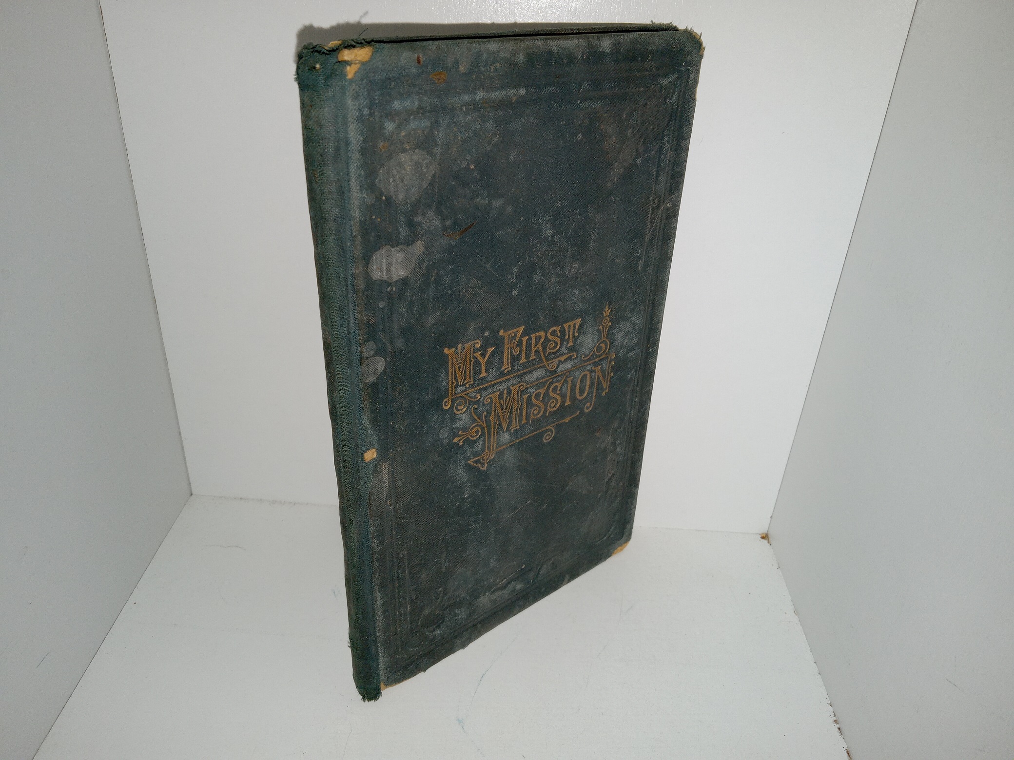 My First Mission, the First Book of the Faith-Promoting Series (1882) ~ by George Q. Cannon