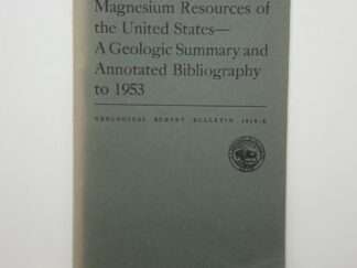 Magnesium Resources of the US - A Geologic Summary and Annotated Bibliography to 1953