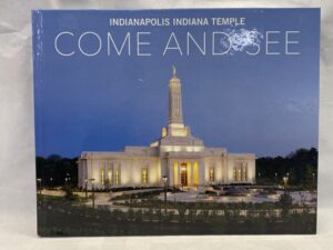 Indianapolis Indiana Temple Come and See – Unknown Author – Hardcover – 2016