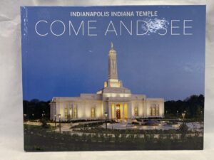 Indianapolis Indiana Temple Come and See – Unknown Author – Hardcover – 2016