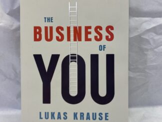 The Business of You - Lukas Krause - Hardcover with dust jacket - 2018