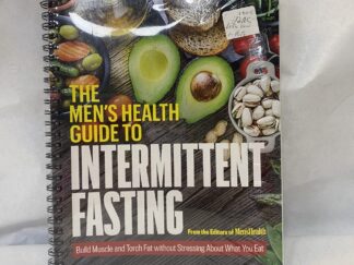 The Men's Health Guide to Intermittent Fasting - Edited by Men'sHealth Magazine - Spiral Bound - Unknown Publishing Date