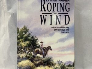 Roping the Wind – Lyman Hafen – Paperback – 1995