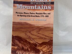 Desert Between the Mountains – Michael S. Durham – Paperback – 1999