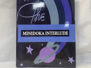 The Minidoka Interlude – Friends of Minidoka – Hardcover with dust jacket – 2017
