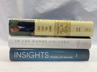 First Presidency Biography Set (Insights, In the Hands of the Lord, and I Will Lead You Along) – Sheri Dew, Richard E. Turley, and Robert I. Eaton and Henry J. Eyring – Hardcovers with dust jackets – 2019, 2021, and 2013
