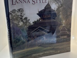 Lanna Style: Art and Design of Northern Thailand (2000)