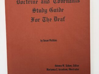 Doctrine and Covenants Study Guide for the Deaf (1982) by Susan Watkins