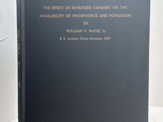 The Effect of Nitrogen Carriers on the Availability of Phosphorus and Potassium (1957) by William H. McKee