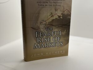 The Fearful Rise of Markets (2010) by John Authers