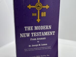 The Modern New Testament from Aramaic (2001) by George M. Lamsa