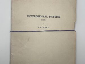 Experimental Physics Part 1 and Part 2 (1940) by J. Irvin Swigart