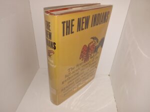 The New Indians: The First Full-scale Report of the Gathering “Red Power” Movement…a Revolt Against the White Man’s Culture and its Debasement of the Tribal Way (Ex-Library) (1968) ~ by Stan Steiner