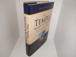 Temple on Mount Zion Series 3: The Temple Ancient and Restored: Proceedings of the Second Interpreter Matthew B. Brown Memorial Conference “The Temple on Mount Zion” 25 October 2014 (New, but with Slight Damage) (2016) ~ Edited by Stephen D. Ricks, and Donald W. Parry