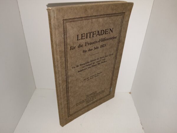 Leitfaden Für die Frauen=Hilfsvereine fü das Jahr 1925 (German: Guide for Women's Aid Societies for the Year 1925) (1925)