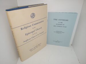 A Book and a Pamphlet about Religion: Religious Communities in the Episcopal Church and in the Anglican Church in Canada / The Anthems in the Seasons of the Church Year (See Details)
