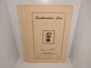 4 Issues of Soutwestern Lore: Official Publiscation, The Colorado Archaelogical Society from Vol. 32 (See Details)