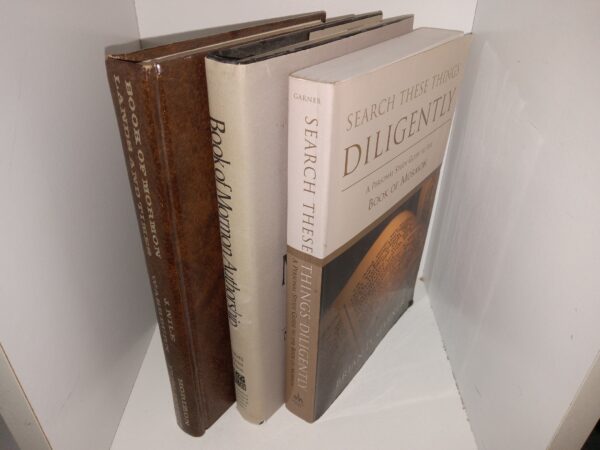 3 LDS Books about the Book of Mormon: Book of Mormon Lands and Times / Book of Mormon Authorship: New Light on Ancient Origins / Search These Things Diligently: A Personal Study Guide to the Book of Mormon (See Details)
