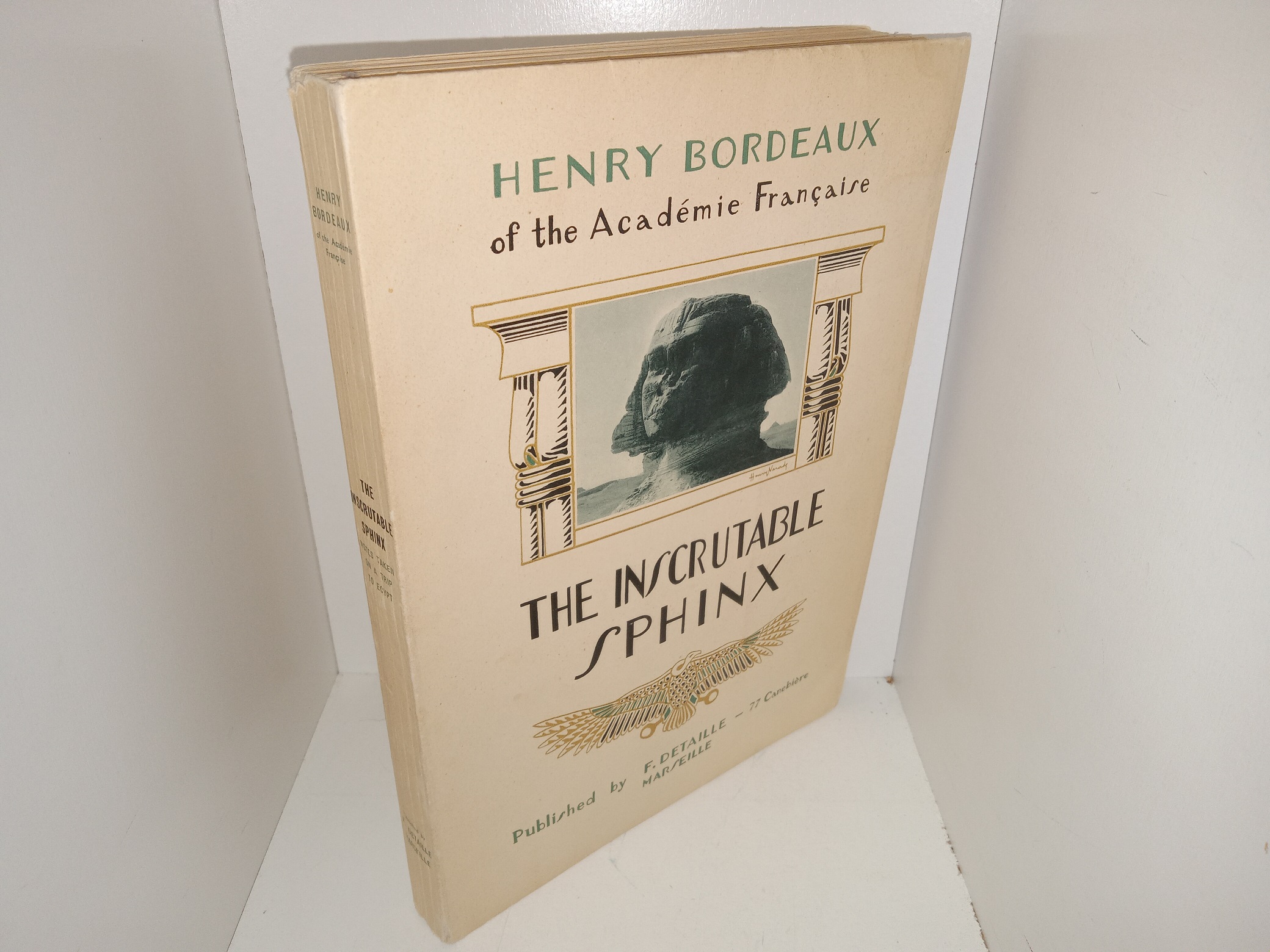 The Inscrutable Sphinx: Notes Taken on a Trip to Egypt (1939) ~ by Henry Bordeaux, Translated by Catherine Barker
