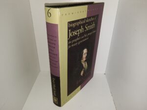 Biographical Sketches of Joseph Smith the Prophet and His Progenitors for Many Generations: Prominent Works in Mormon History: Vol. 6 (1995) ~ by Lucy Mack Smith